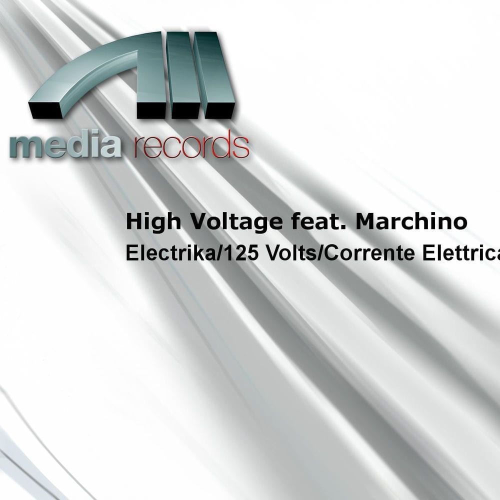 High Voltage feat. Marchino - Electrika/125 Volts/Corrente Elettrica (MP3 EP) cover
