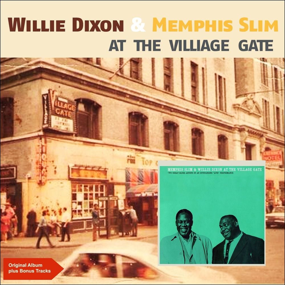 Memphis Slim and Willie Dixon at the Village Gate (Original Album Plus Bonus Tracks 1960) cover