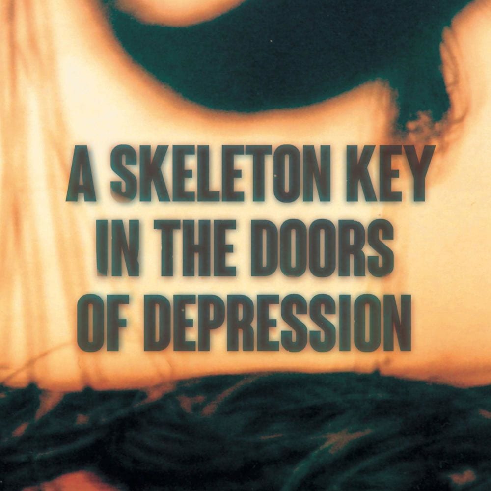 A Skeleton Key in the Doors of Depression cover