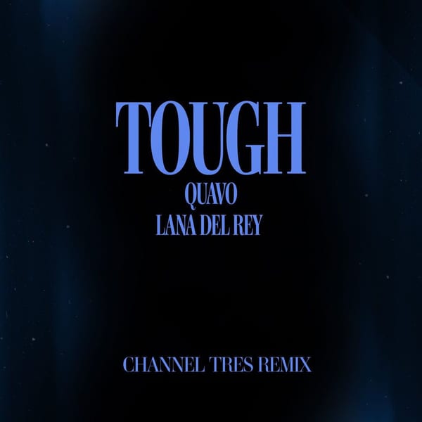 Tough (Channel Tres Remix) cover