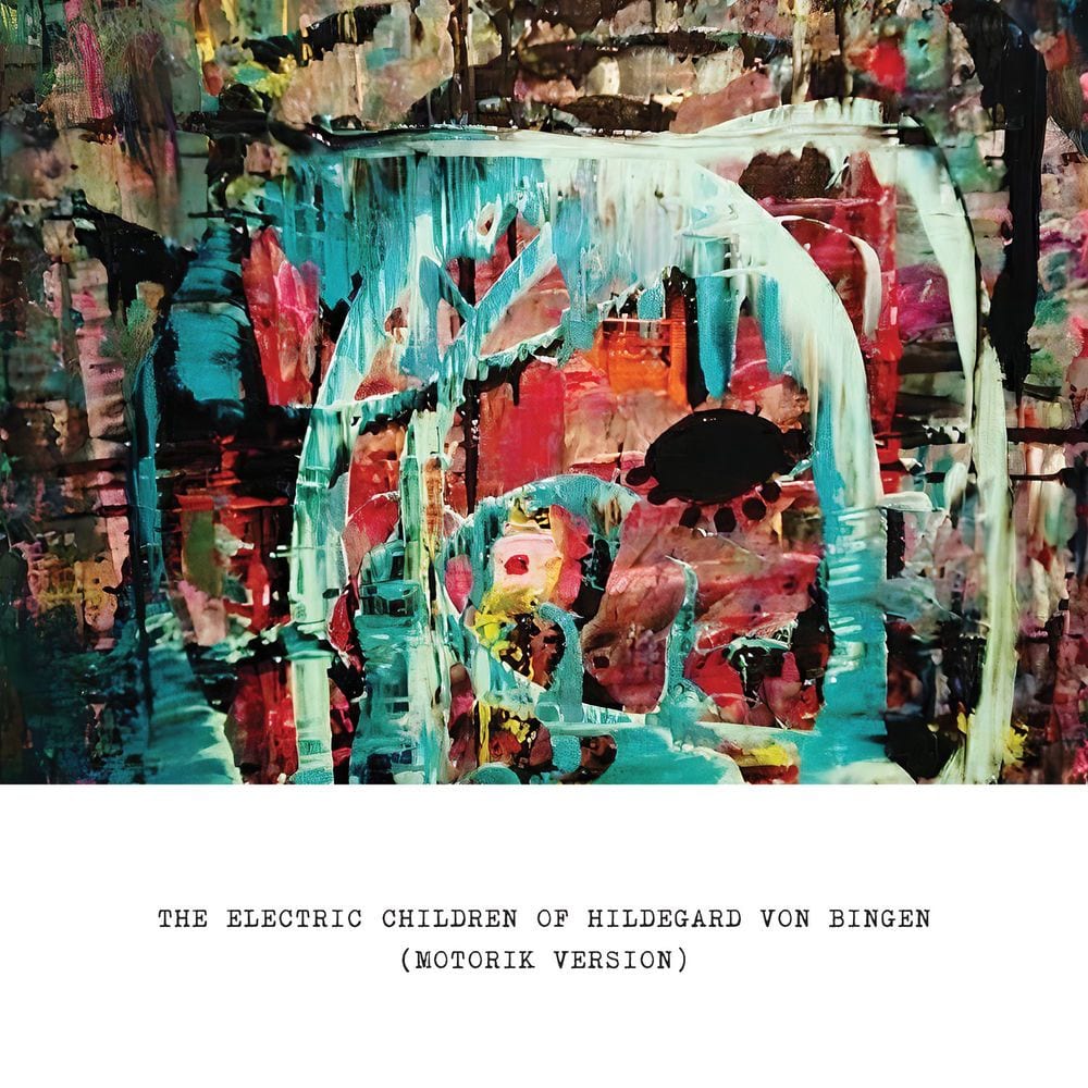 The Electric Children of Hildegard Von Bingen (Motorik Version) cover