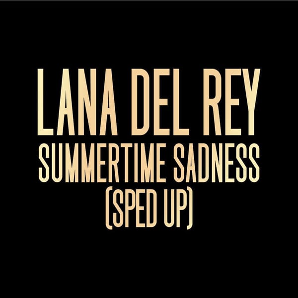 Summertime Sadness (Sped Up) album cover