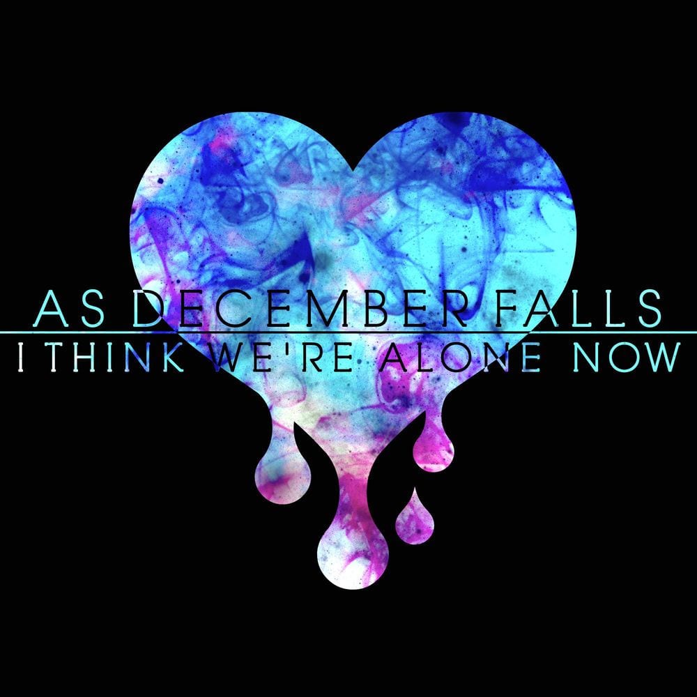 I Think We're Alone Now cover