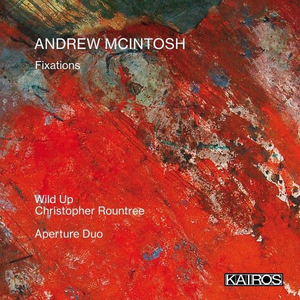 Andrew McIntosh: Fixations