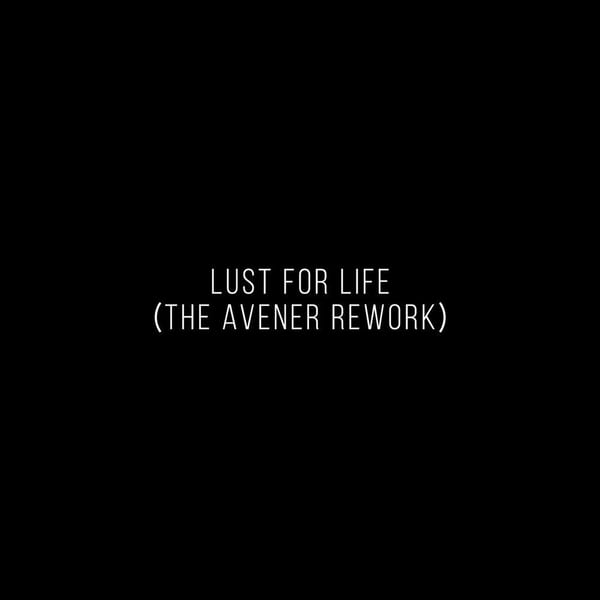 Lust For Life (The Avener Rework) cover