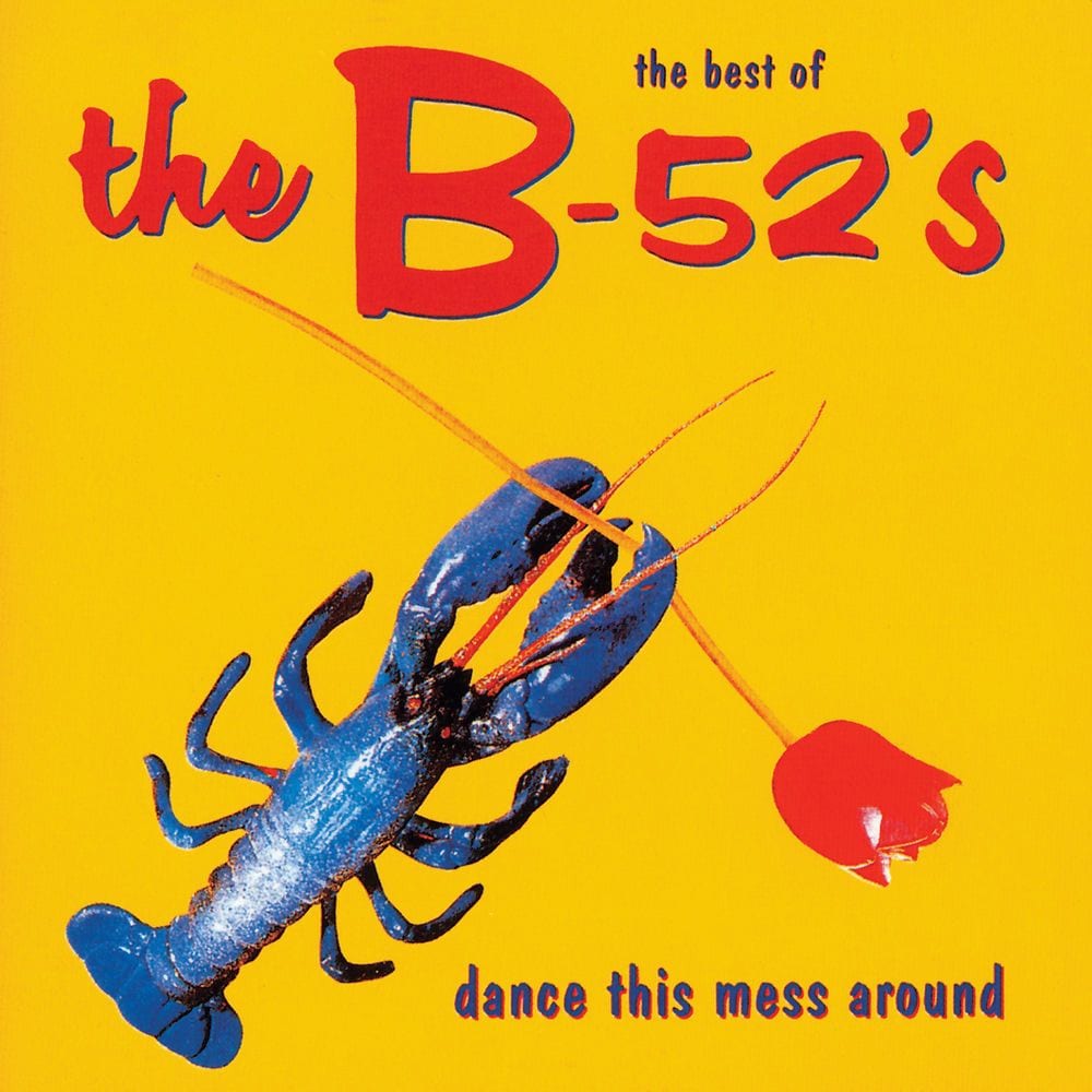 Dance The Mess Around - The Best Of The B-52's cover