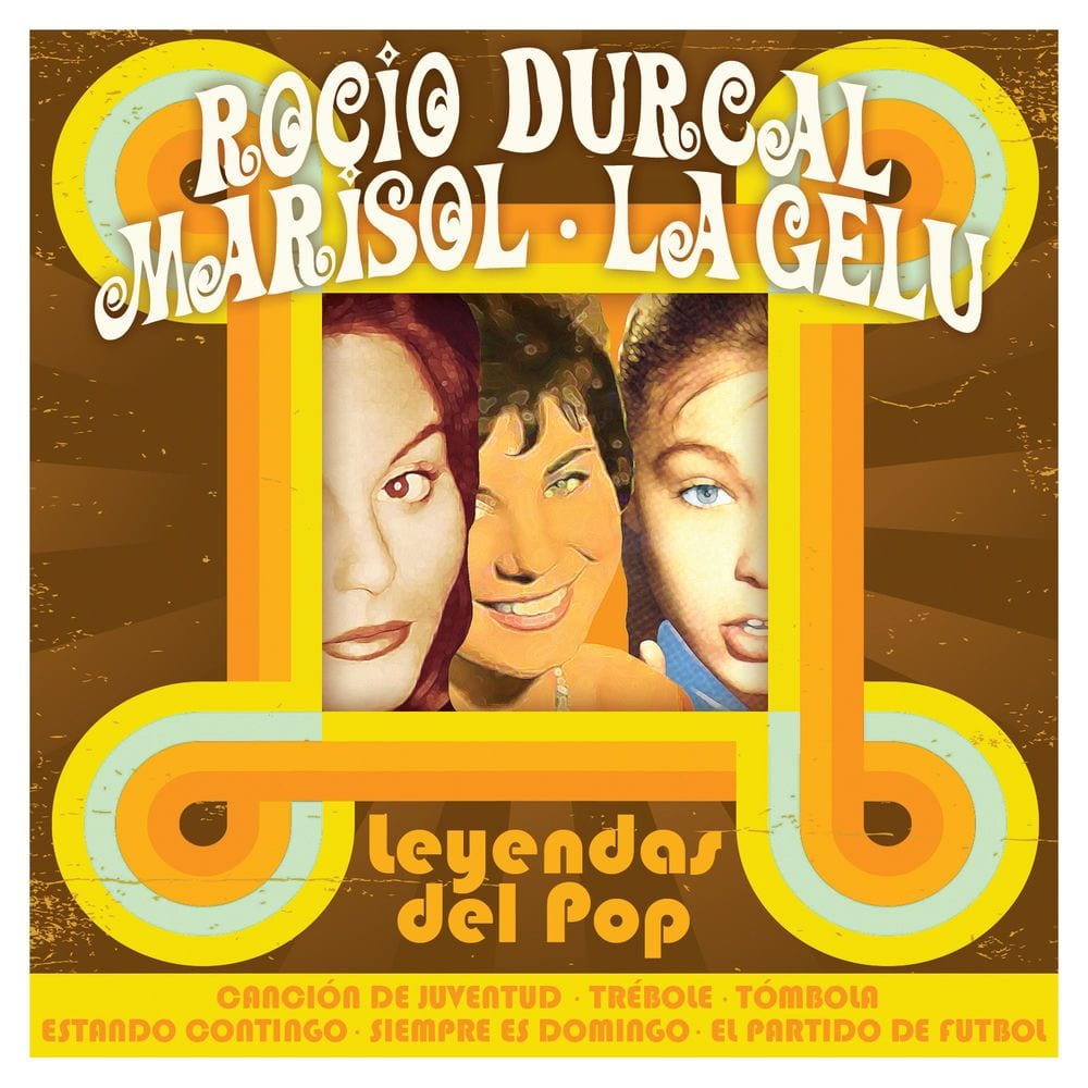 Rocío Durcal . Marisol . La Gelu: Leyendas del Pop cover
