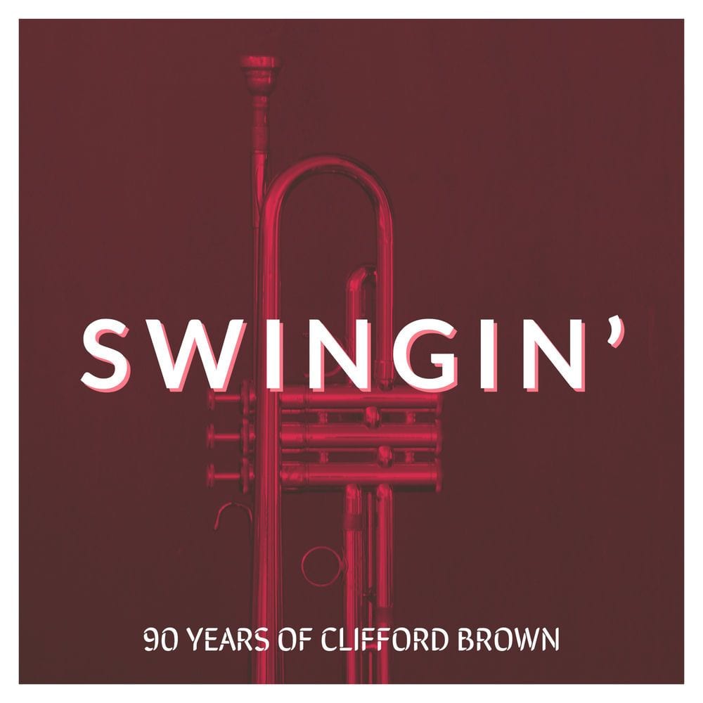 Swingin' - 90 Years Of Clifford Brown cover