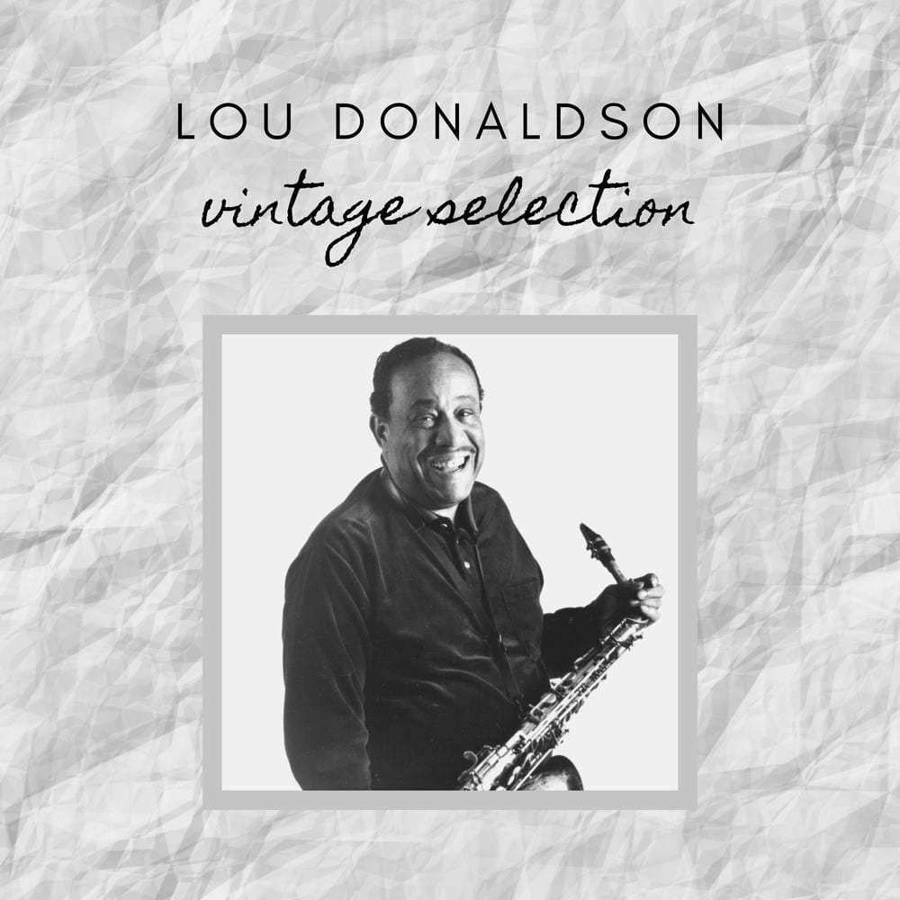 Lou Donaldson - Vintage Selection cover