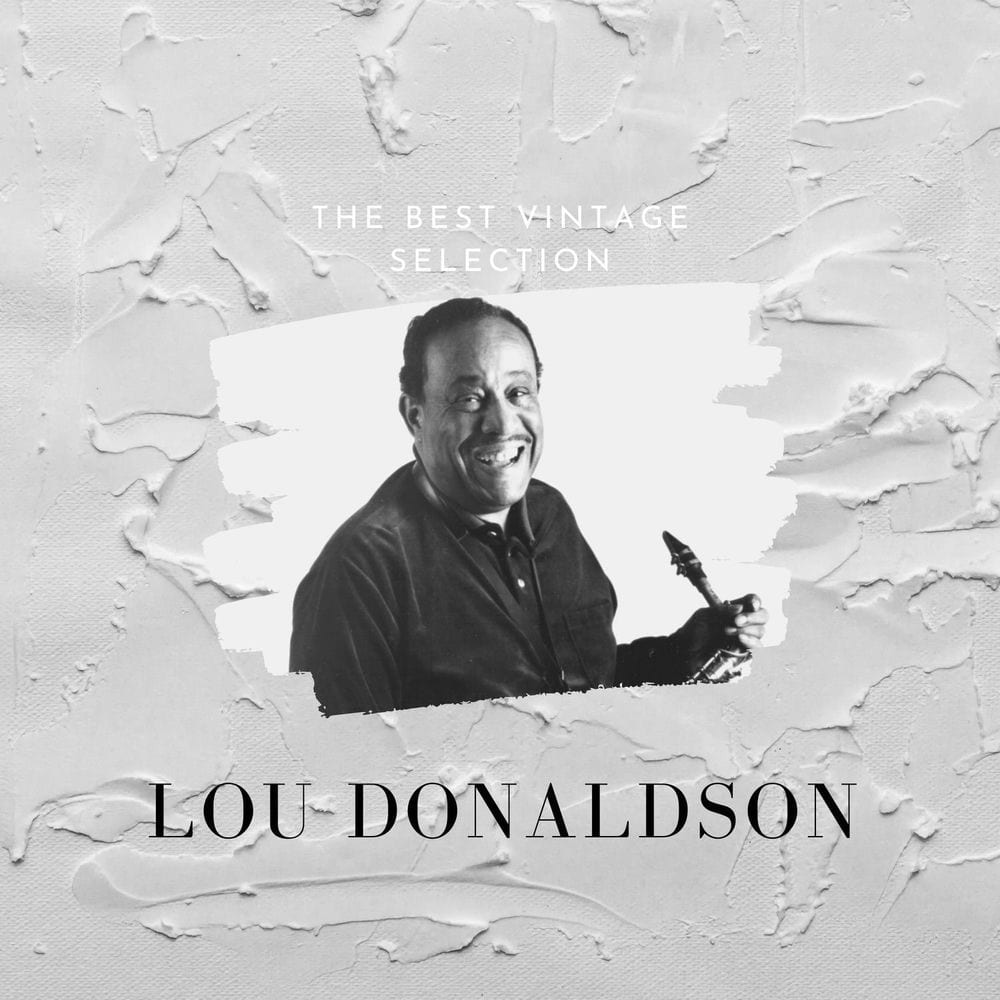 The Best Vintage Selection - Lou Donaldson cover