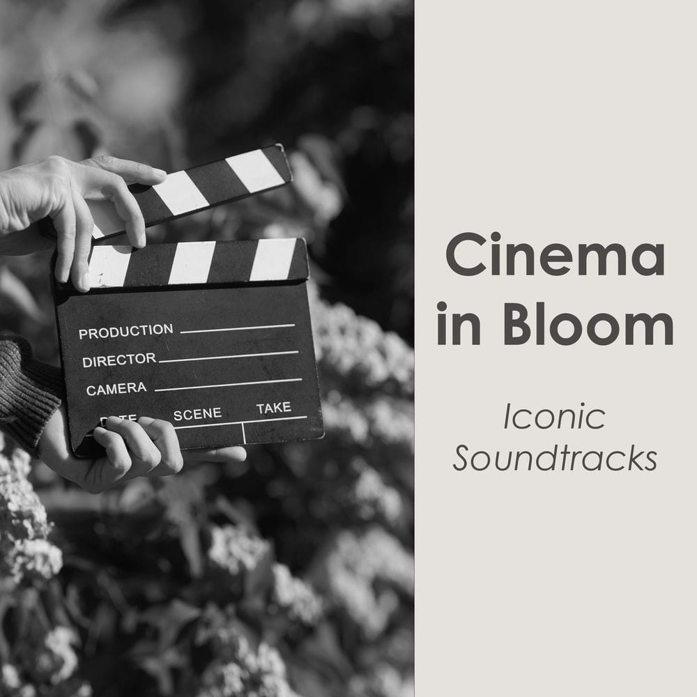 "Cinema in Bloom: Iconic Soundtracks" cover