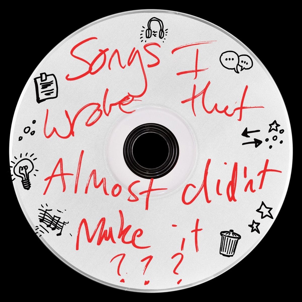 songs I wrote that almost didn't make it??? cover