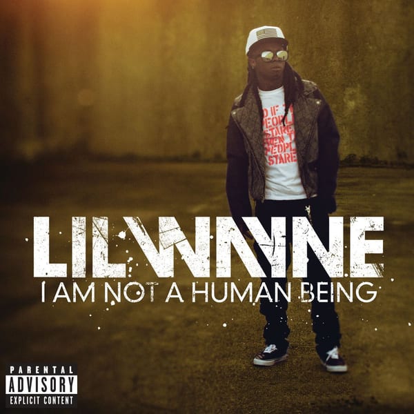 I Am Not A Human Being (Explicit Version) cover