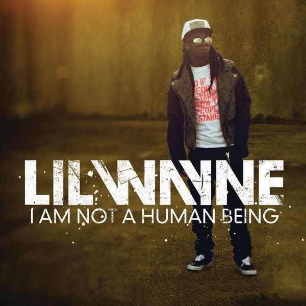 I Am Not A Human Being (Edited Version) cover