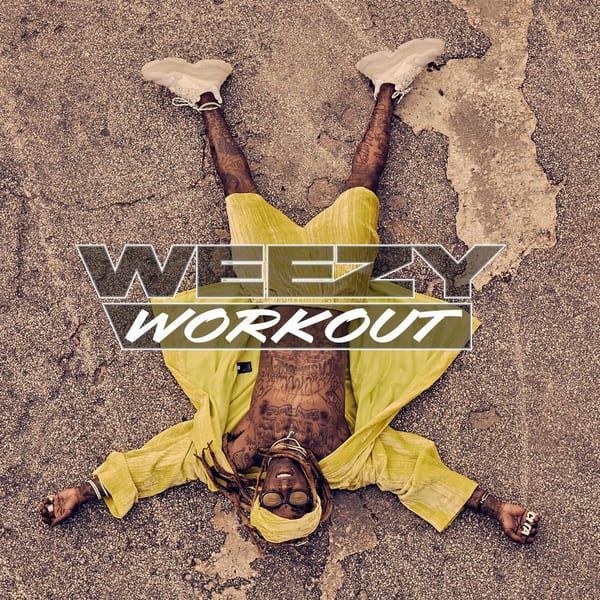 Weezy Workout cover