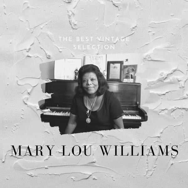 The Best Vintage Selection - Mary Lou Williams album cover