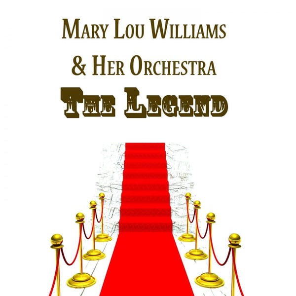 Mary Lou Williams & Her Orchestra, The Legend album cover