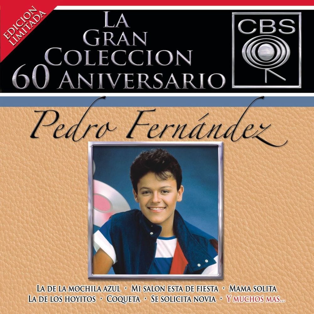 La Gran Coleccion Del 60 Aniversario CBS - Pedro Fernandez cover