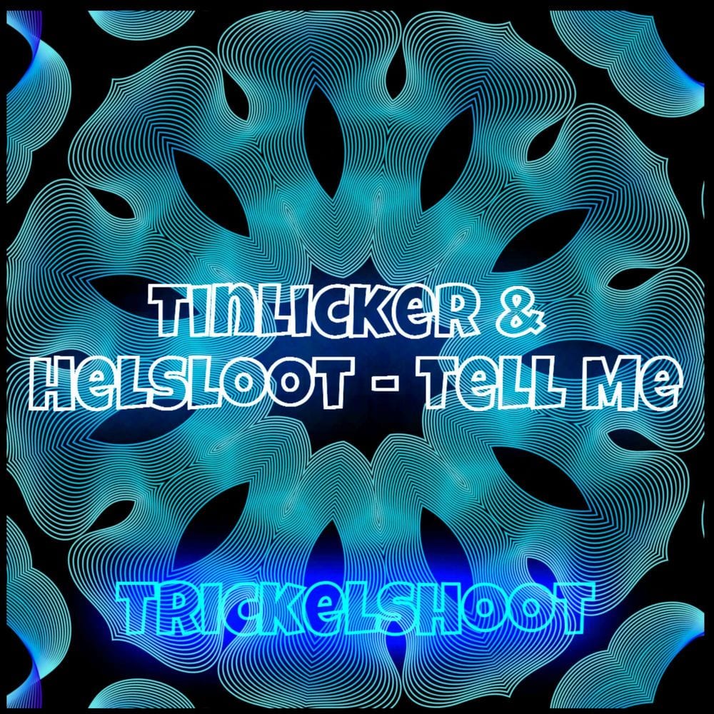 Tell Me (Trickelshoot Remix) cover