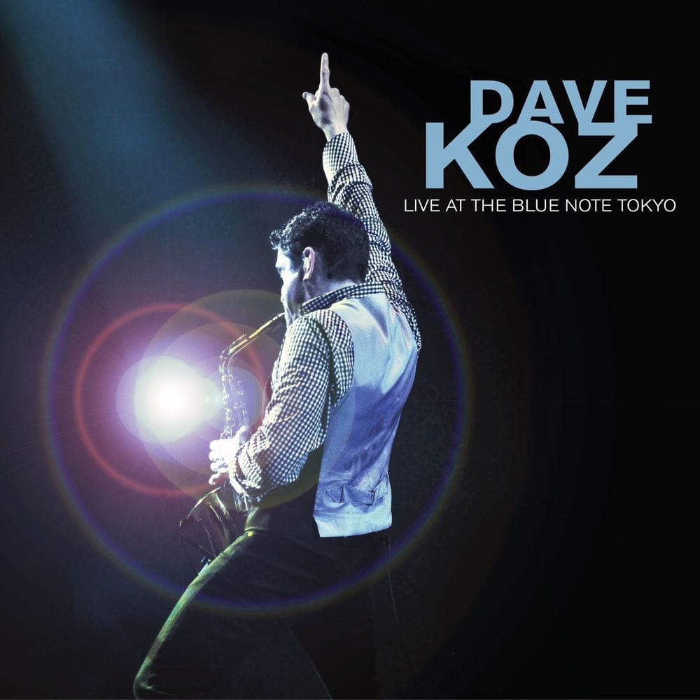 Dave Koz Live at the Blue Note Tokyo cover