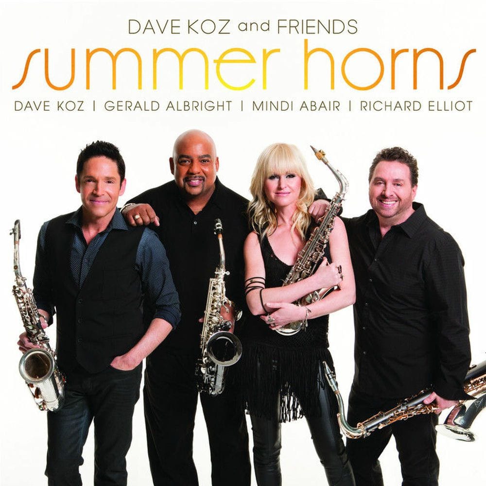 Dave Koz and Friends Summer Horns (feat. Gerald Albright, Mindi Abair, Richard Elliot) cover