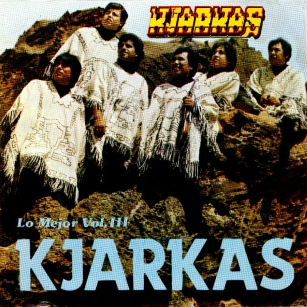 Lo Mejor de Los Kjarkas Vol. 3 cover