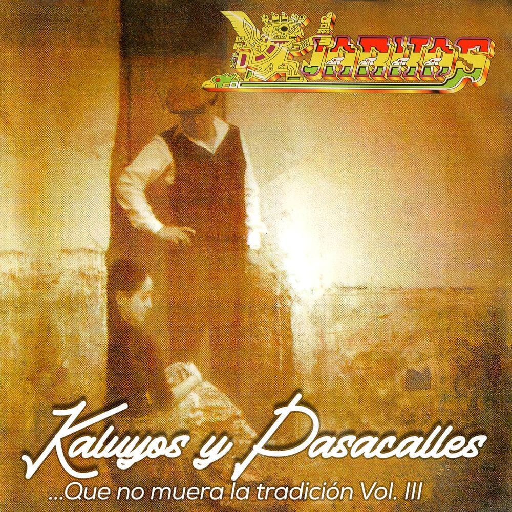 Kaluyos y Pasacalles (Que No Muera la Tradición Vol. III) cover