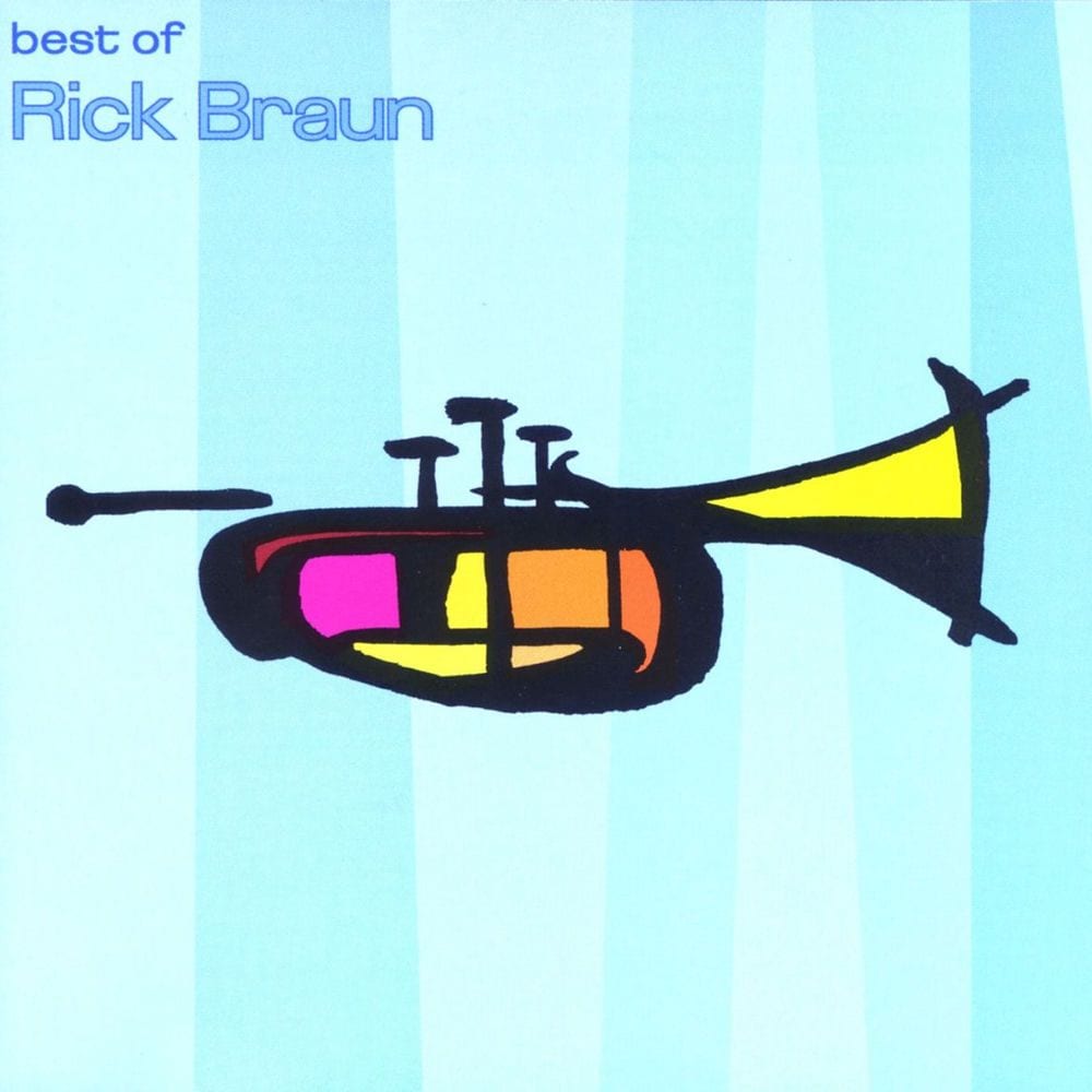 The Best Of Rick Braun cover
