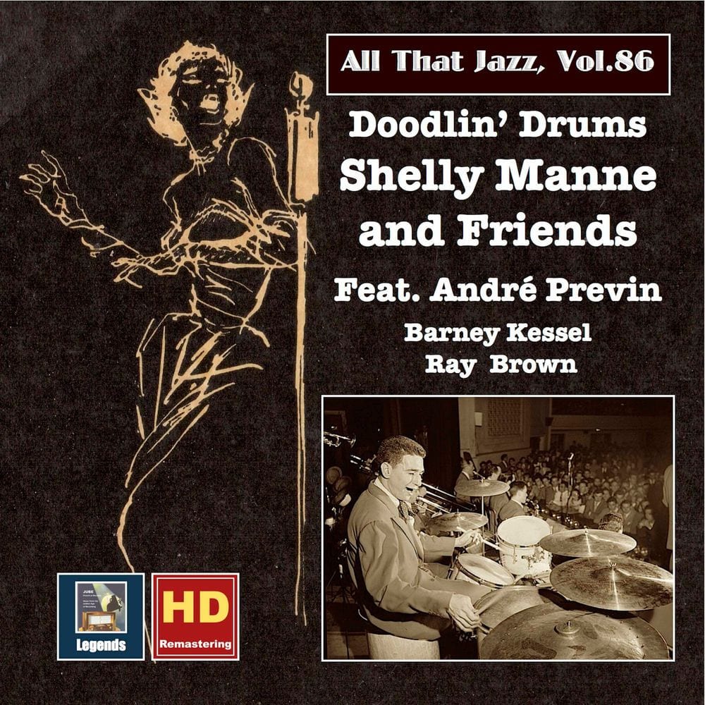 All That Jazz, Vol. 86: Shelly Manne & Friends "Doodlin' Drums" (feat. Ray Brown, Barney Kessel & André Previn) (Remastered 2017) cover