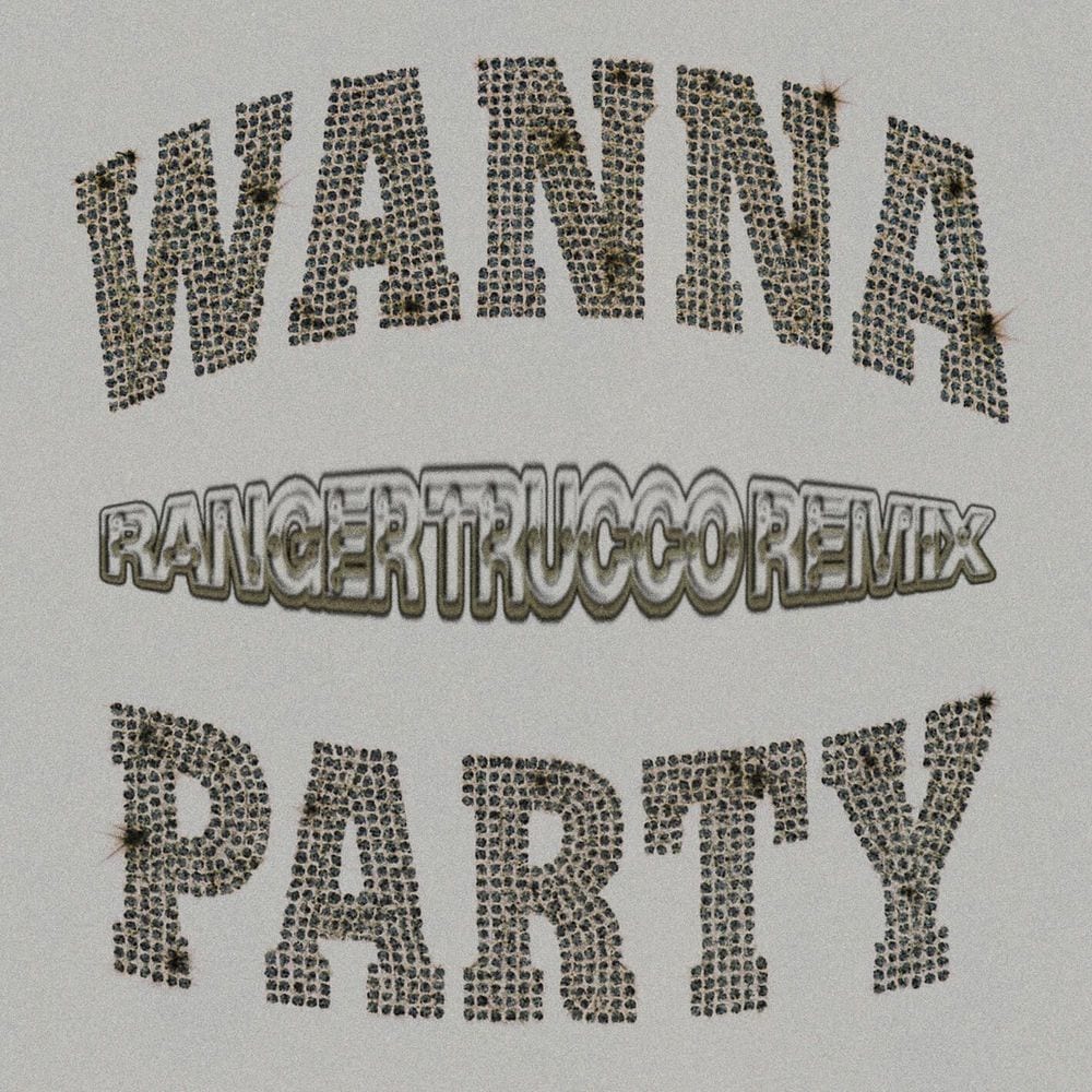Wanna Party (feat. Dennis G) (Ranger Trucco Remix) cover