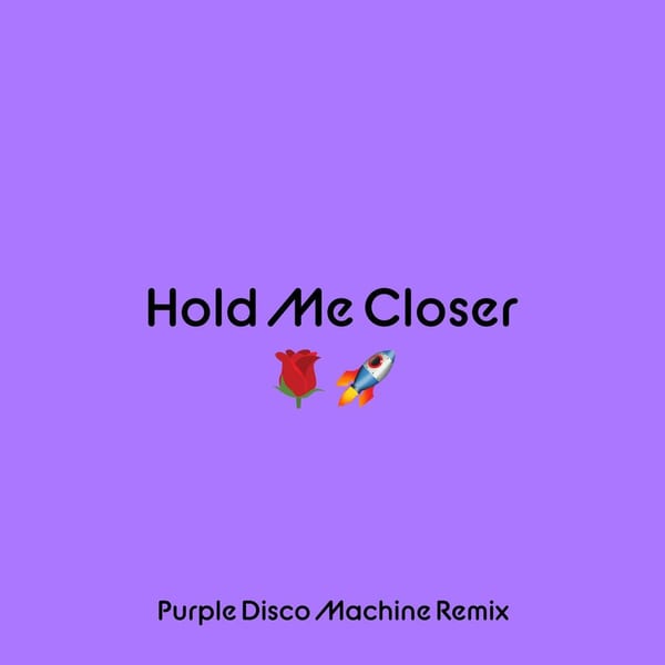 Hold Me Closer (Purple Disco Machine Remix) cover
