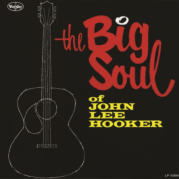 The Big Soul of John Lee Hooker cover