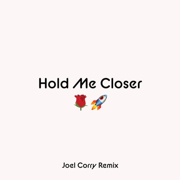 Hold Me Closer (Joel Corry Remix) cover