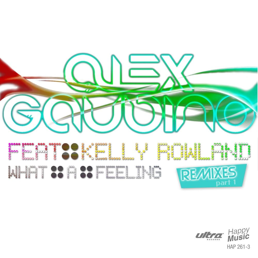 What a Feeling (Remixes Part 1) [feat. Kelly Rowland] - EP
