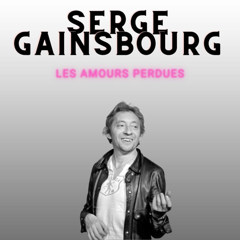 Les amours perdues - Serge Gainsbourg