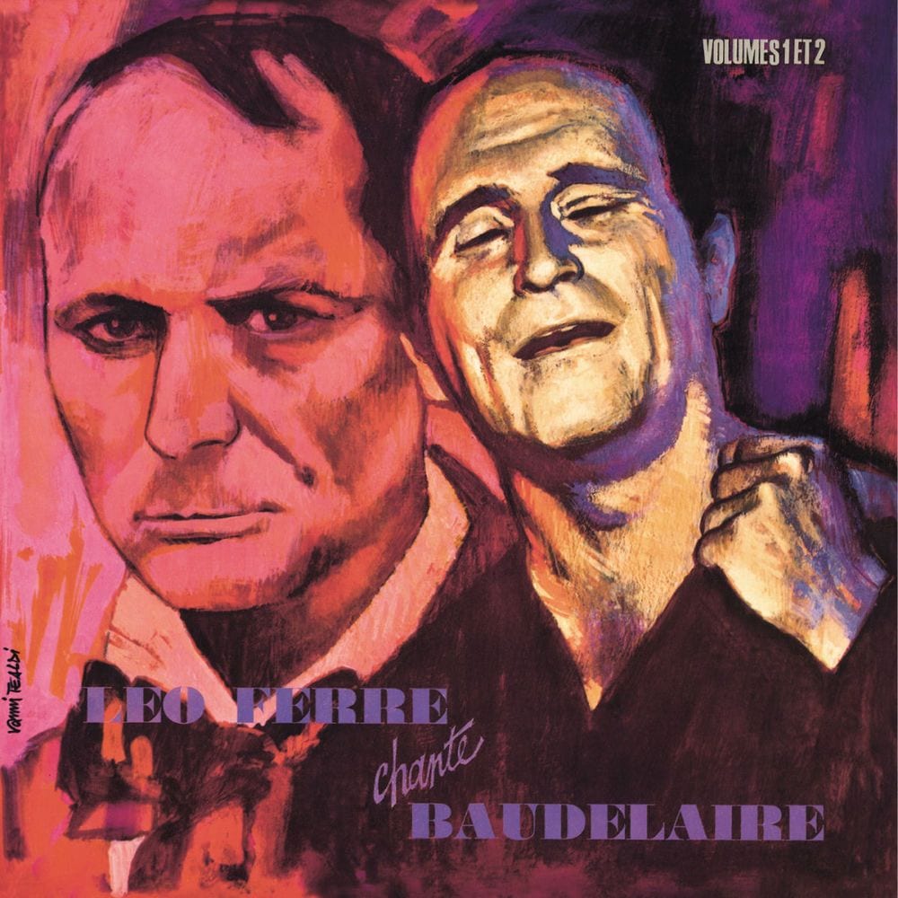 Léo Ferré Chante Baudelaire