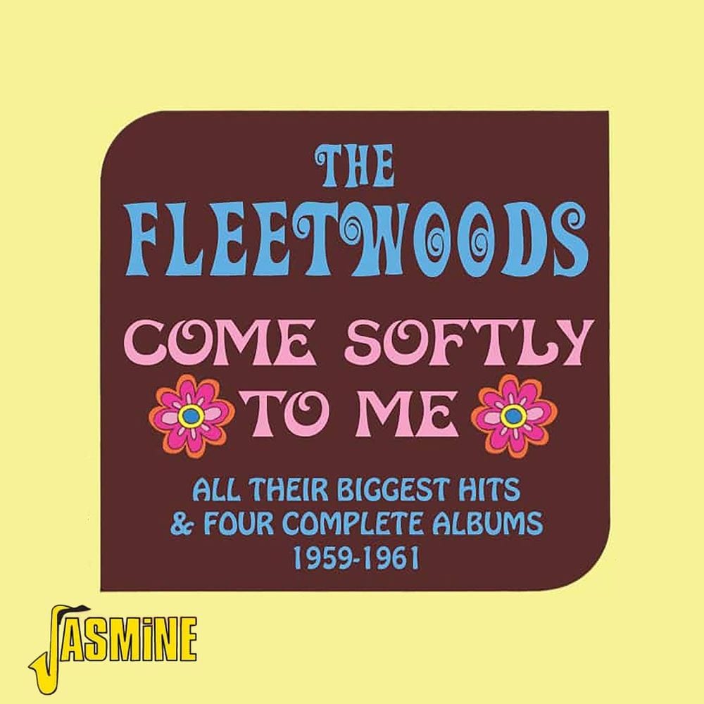 Come Softly To Me - All Their Biggest Hits & 4 Complete Albums 1959 - 1961
