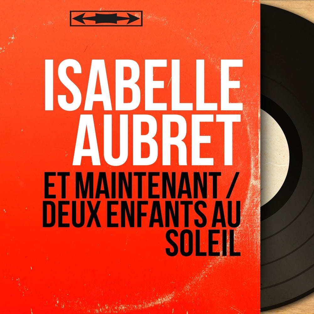 Et maintenant / Deux enfants au soleil (Mono Version) cover