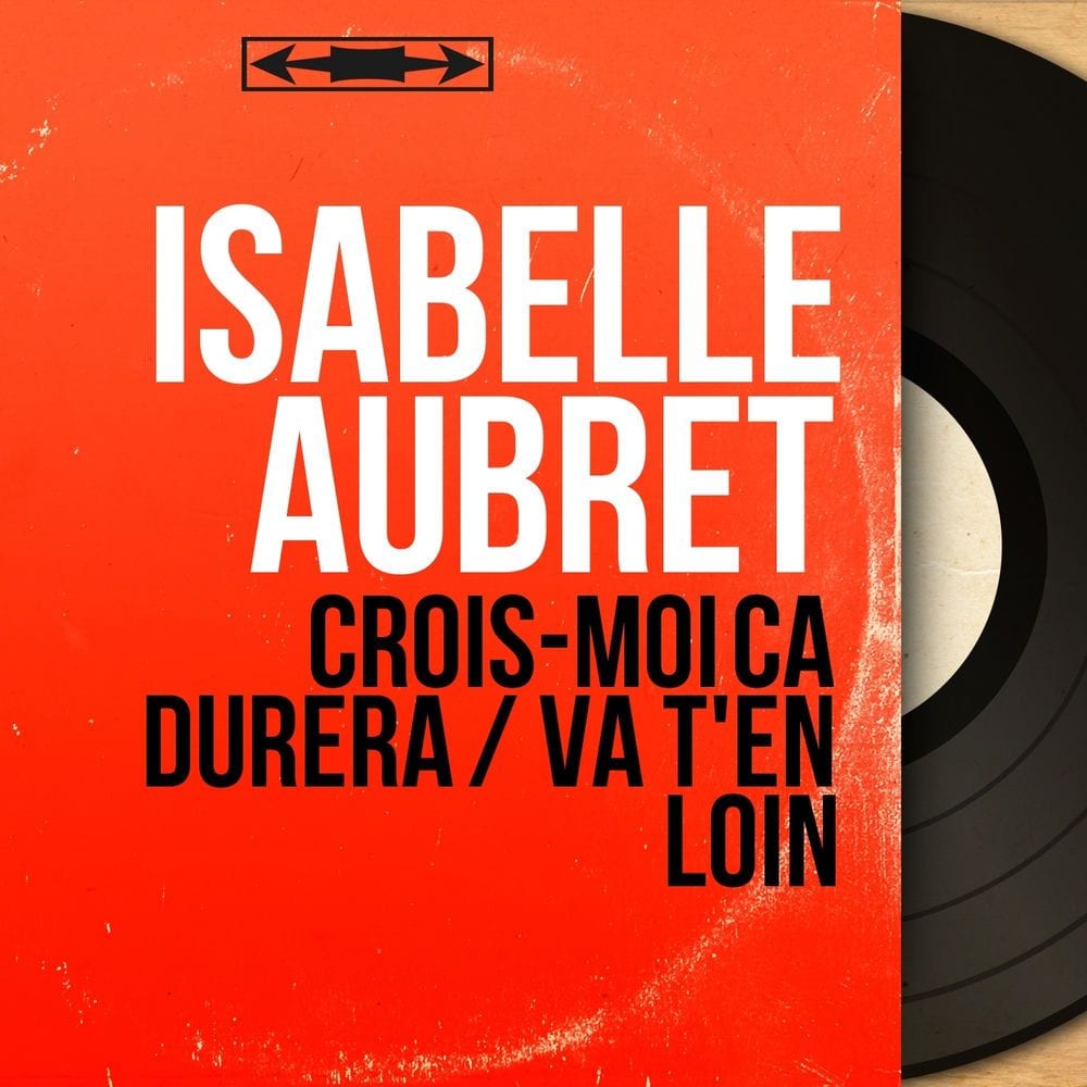 Crois-moi ça durera / Va t'en loin (Mono Version) cover