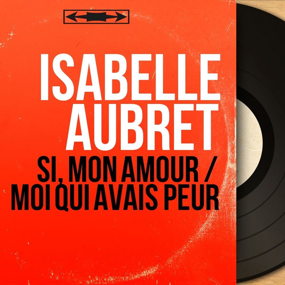 Si, mon amour / Moi qui avais peur (Mono Version) cover