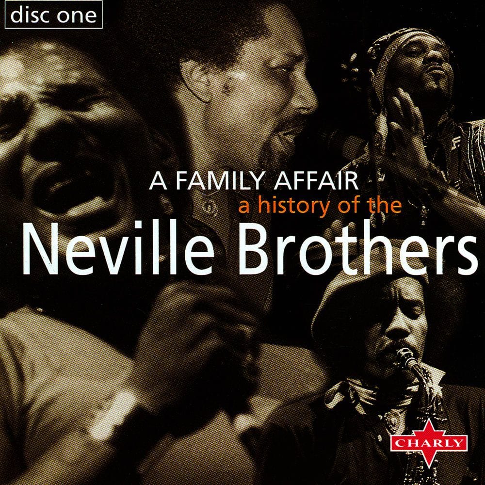 A History Of The Neville Brothers - A Family Affair CD1 cover