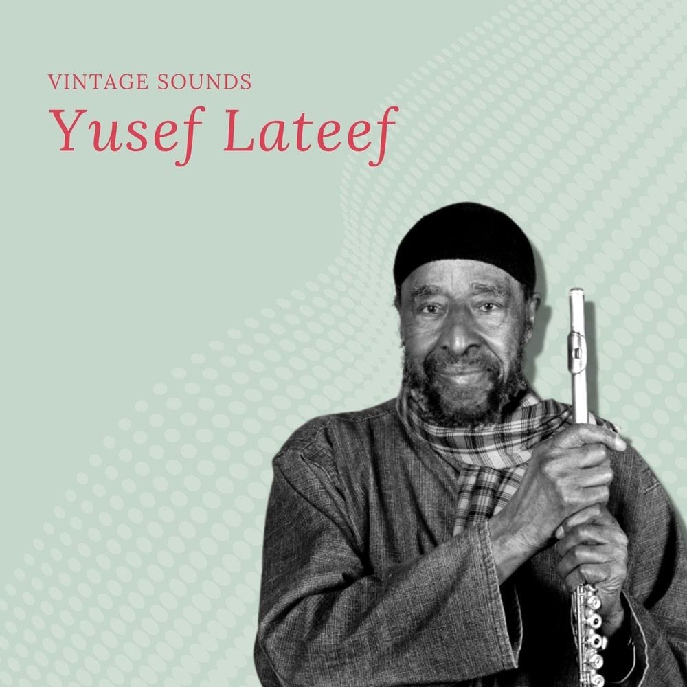 Yusef Lateef - Vintage Sounds