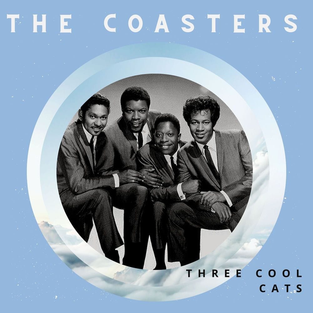 Three Cool Cats - The Coasters