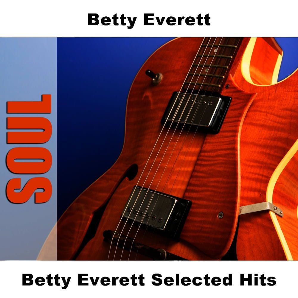 Betty Everett Selected Hits