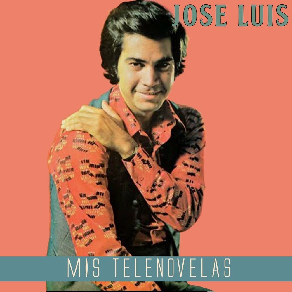 Jose Luis: Mis Telenovelas cover