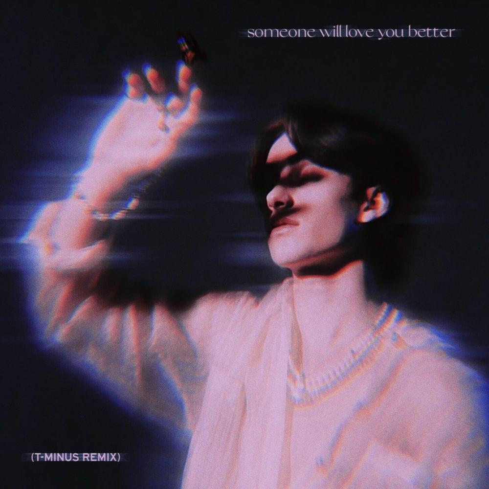someone will love you better (T-Minus Remix) cover