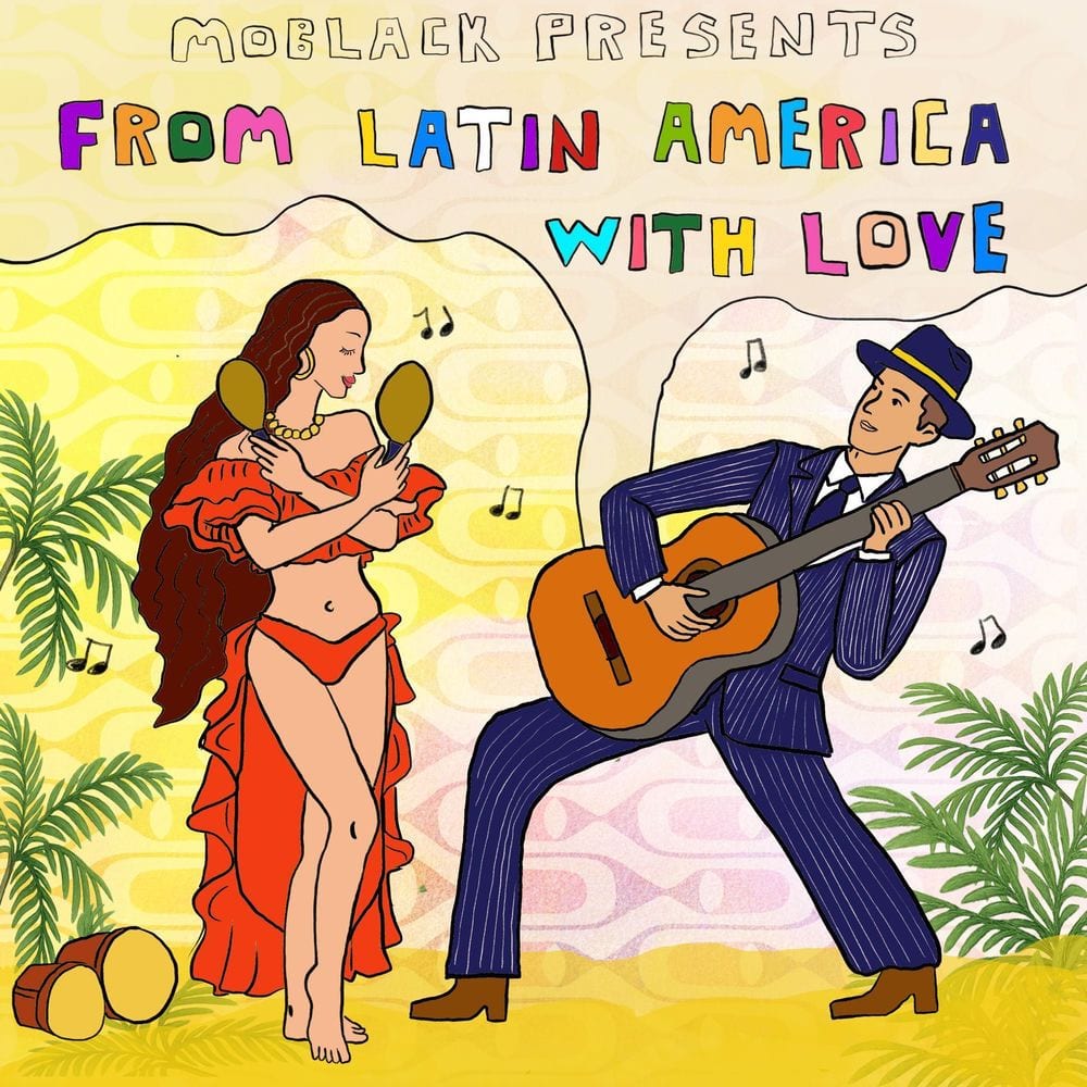 MoBlack presents FROM LATIN AMERICA WITH LOVE cover