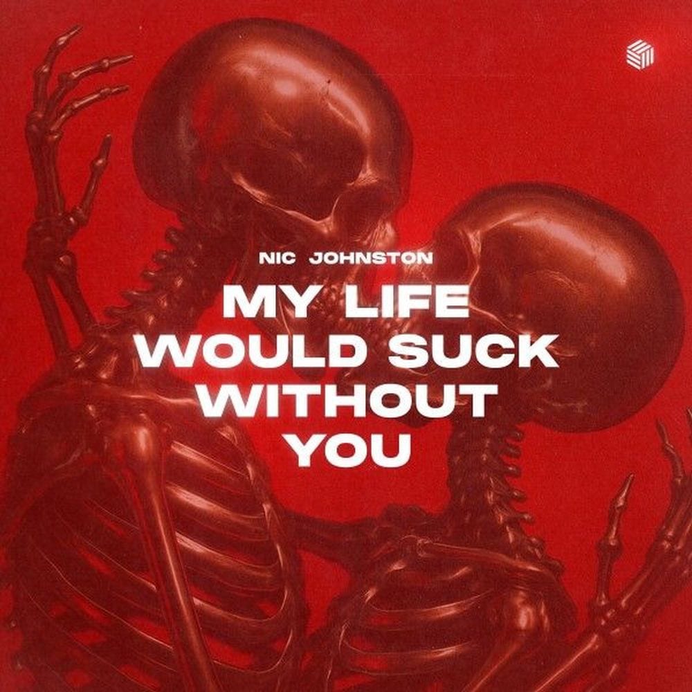 My Life Would Suck Without You cover