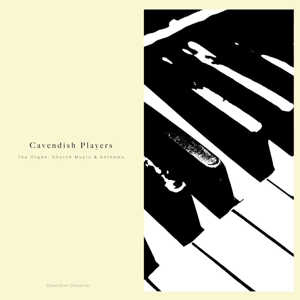 Cavendish Devotional presents Cavendish Players: The Organ - Church Music & Anthems cover