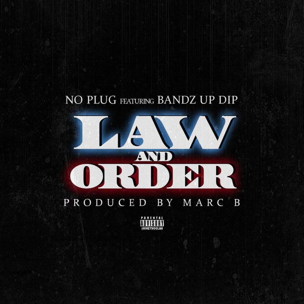 Law and Order (feat. Bandz Up Dip) cover